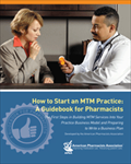 How to Start an MTM Practice: A Guidebook for Pharmacists