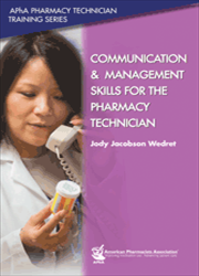 Communication and  Management Skills for the Pharmacy Technician
