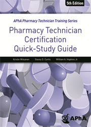 Pharmacy Technician Certification Quick Study Guide, 5e