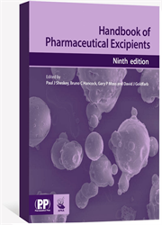 The Handbook of Pharmaceutical Excipients, 9e