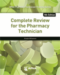 Complete Review for the Pharmacy Technician, 4e