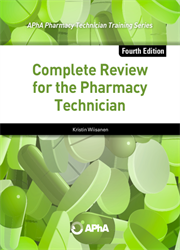 Complete Review for the Pharmacy Technician, 4e