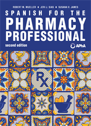 Spanish for the Pharmacy Professional, 2e